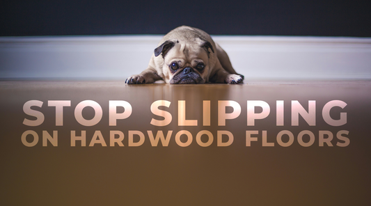 How To Stop Your Dog From Slipping on Hardwood Floors